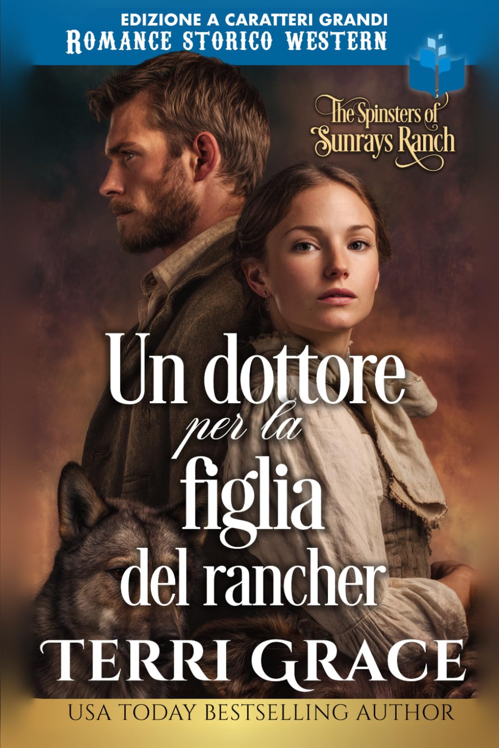 Un dottore per la figlia del rancher: Edizione a caratteri grandi (Le Donne di Sunray Ranch Edizione a caratteri grandi)