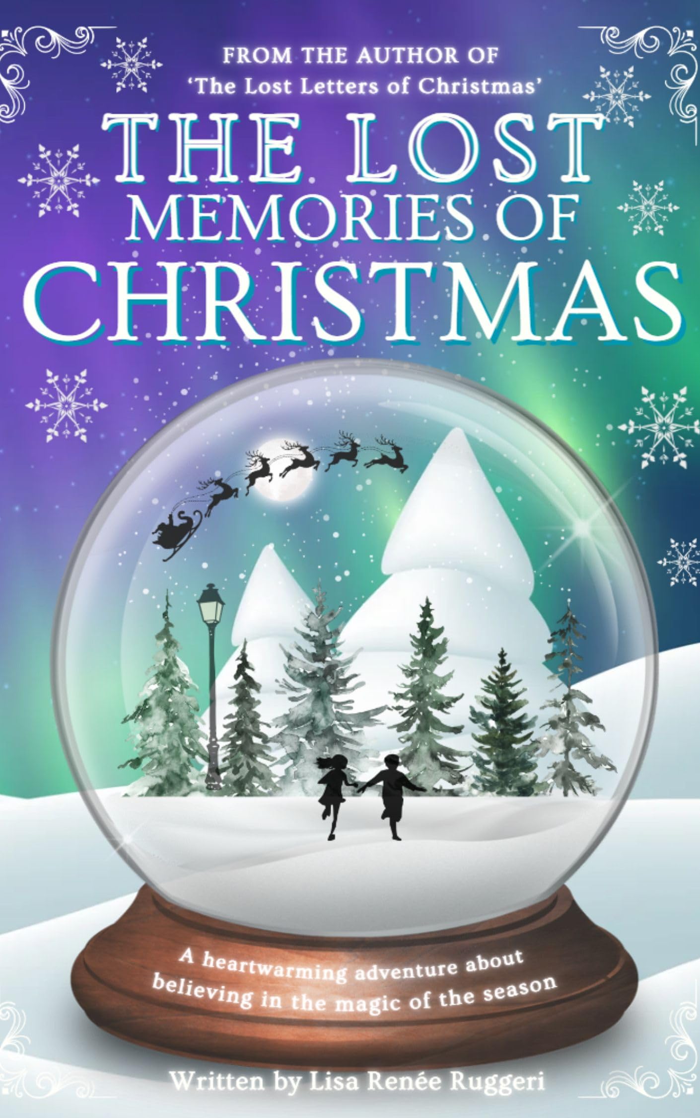 The Lost Memories of Christmas: From the Author of ‘The Lost Letters of Christmas’, This Magical Series Continues (Lost Christmas Series)