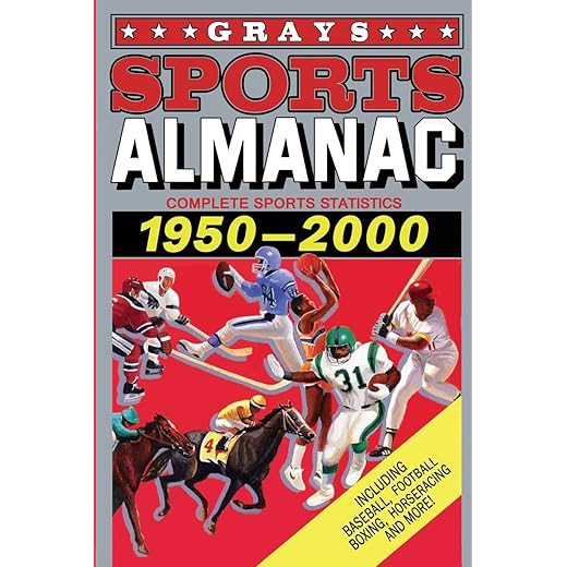 Grays Sports Almanac: Complete Sports Statistics, 1950-2000