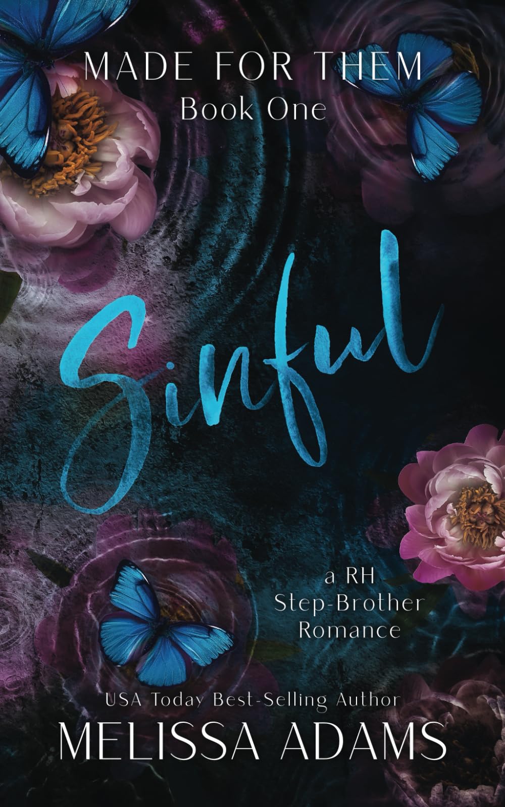 Sinful: A RH Stepbrother Romance: 1 (Made For Them)