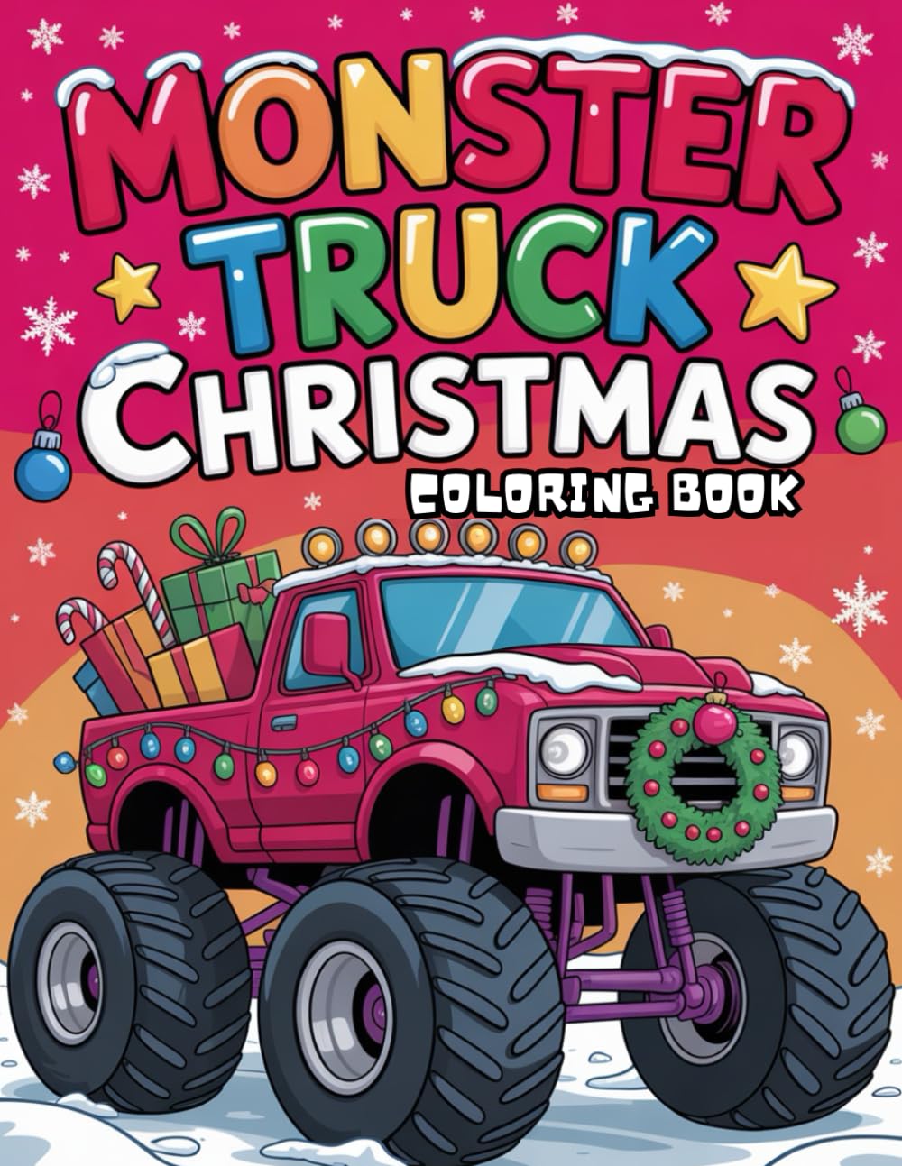 Monster Truck Christmas Coloring Book: Packed with Holiday Monster Truck Scenes, Presents, Candy Canes, and Christmas Cheer
