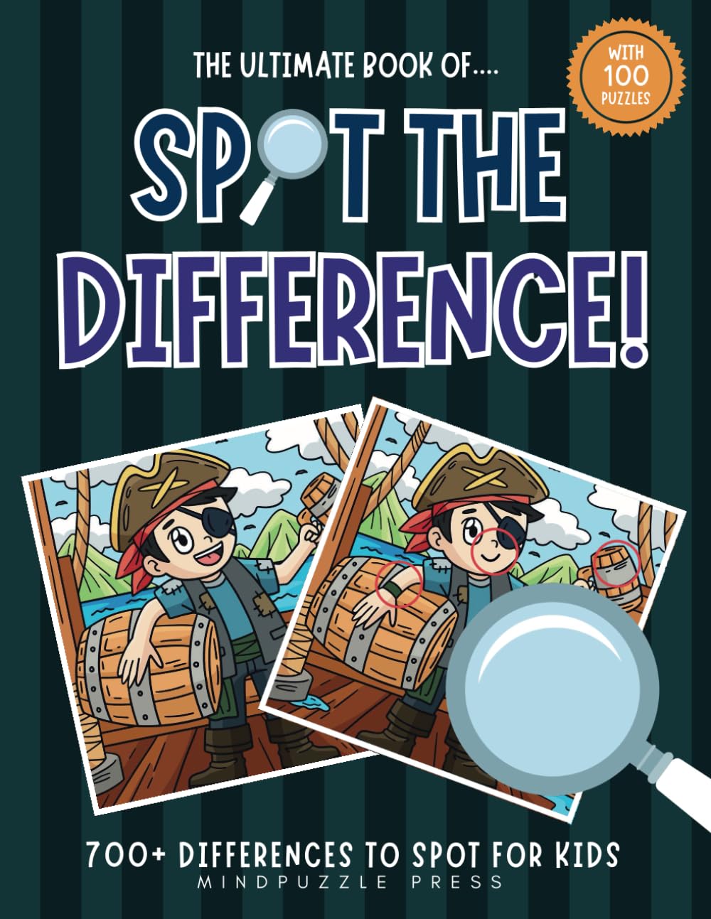 The Ultimate Book of Spot The Difference For Kids & Beginners: 100 Picture Puzzles with Over 700 Differences To Spot For Kids In Full Color