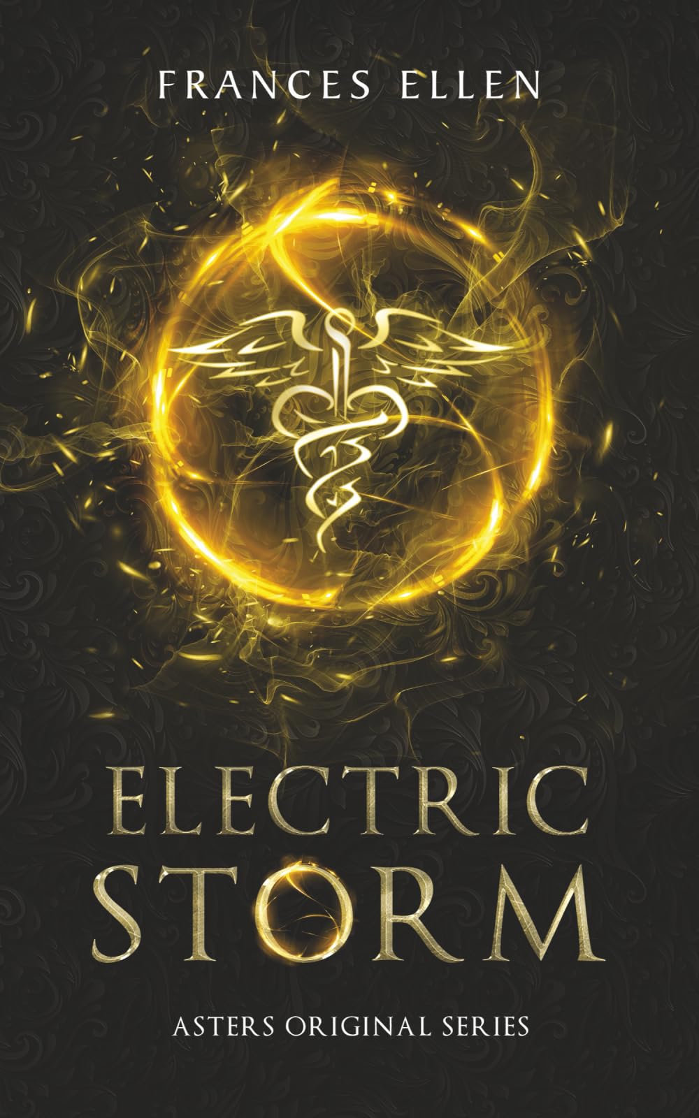 Electric Storm: A found family, YA fantasy adventure: 3 (Asters Original Series)