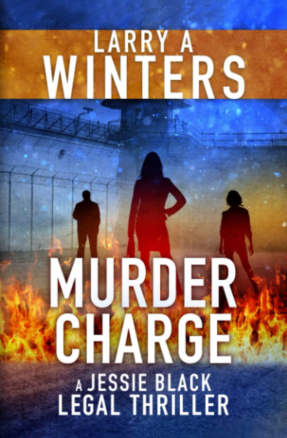 Murder Charge (Jessie Black Legal Thrillers)