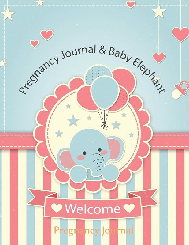 Pregnancy Journal: 50 Weeks of Our Memories:9 Months:Baby Elephant: (A Week By Week Notebook)