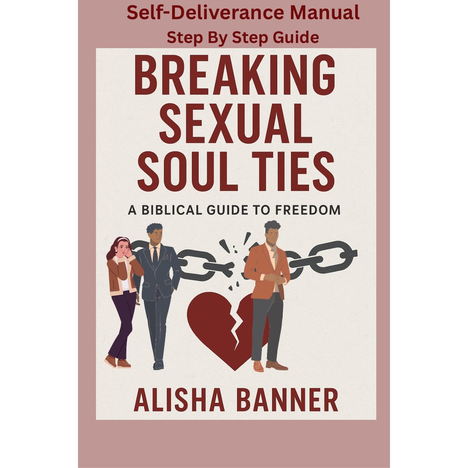 Break Free from Sexual Soul Ties