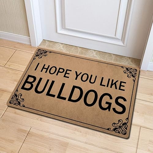 Miniatura 2 de Tapete divertido de bienvenida con texto en inglés "I Hope You Like Bulldogs", con parte trasera de goma antideslizante (23.6 x 15.7 pulgadas),