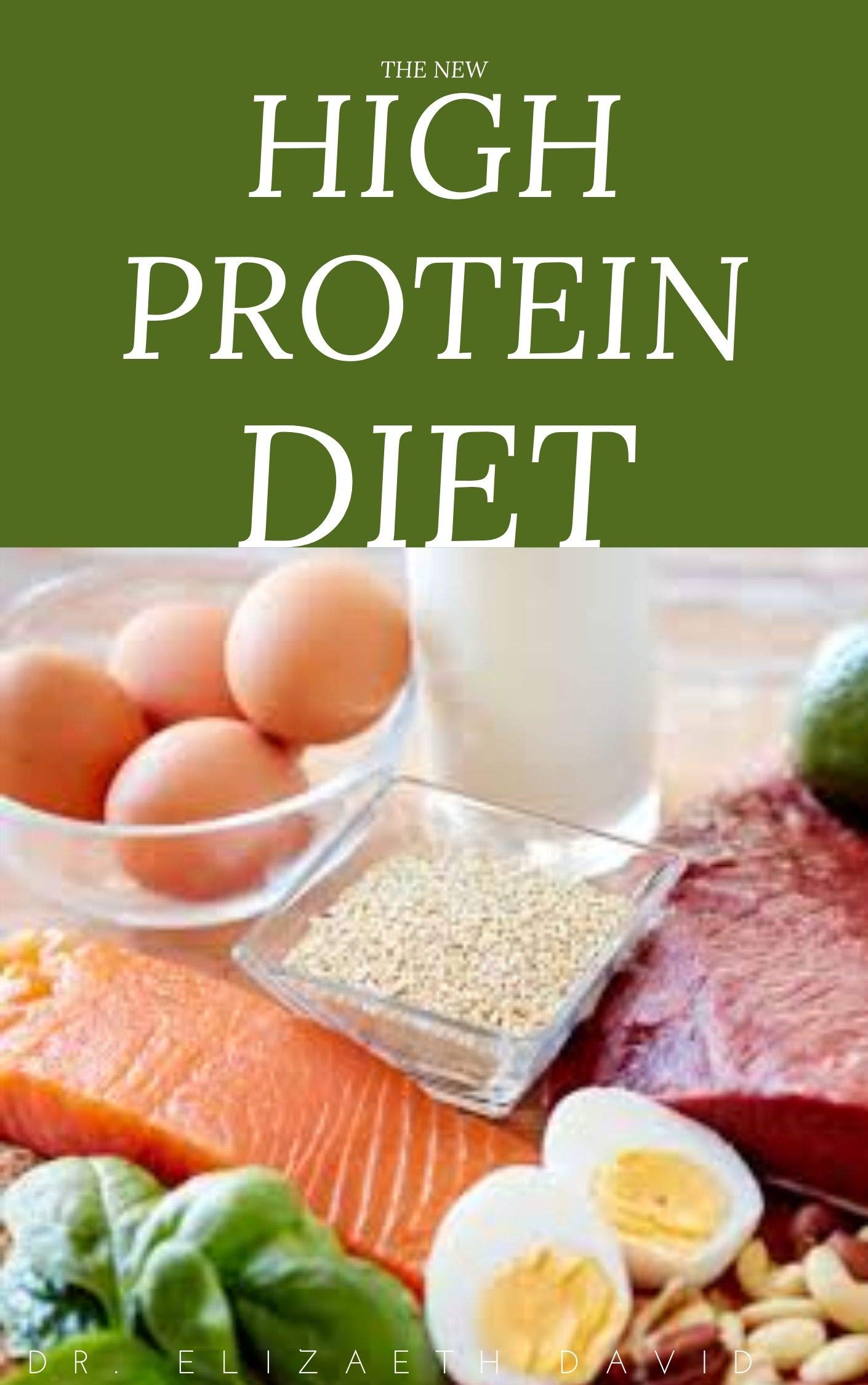 Buy THE NEW HIGH PROTEIN DIET Beginners Guide To Starting a High