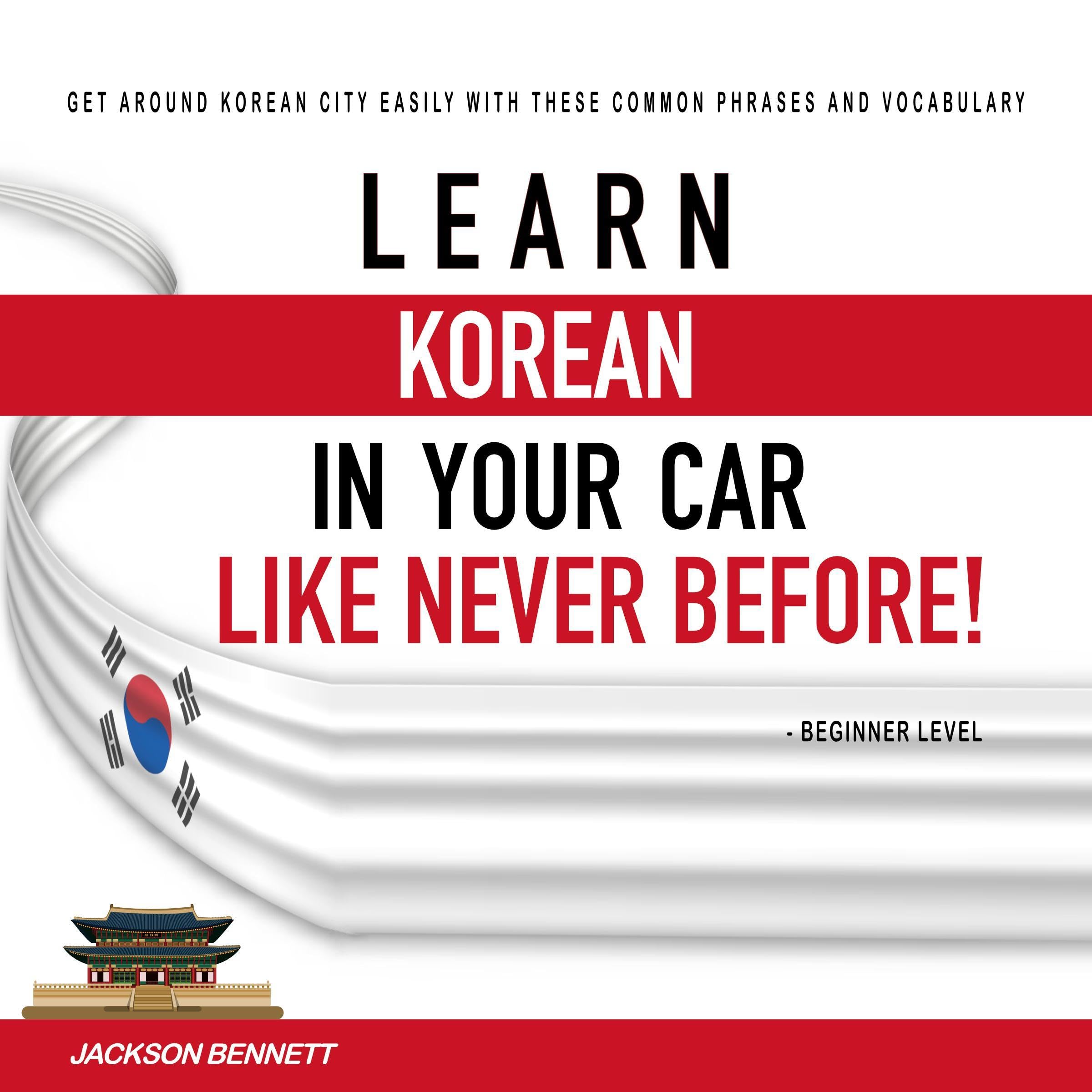 Cover art for Learn Korean in Your Car Like Never Before!