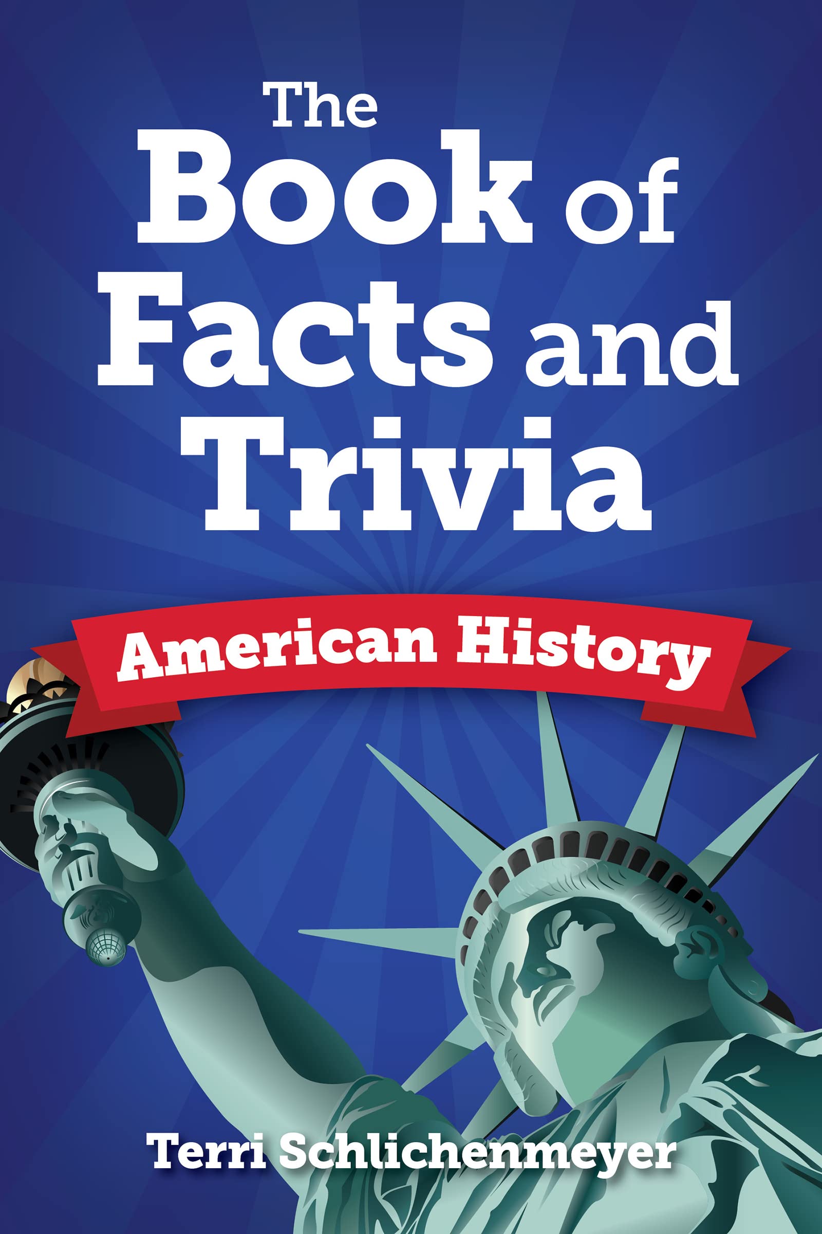 The Book of Facts and Trivia: American History