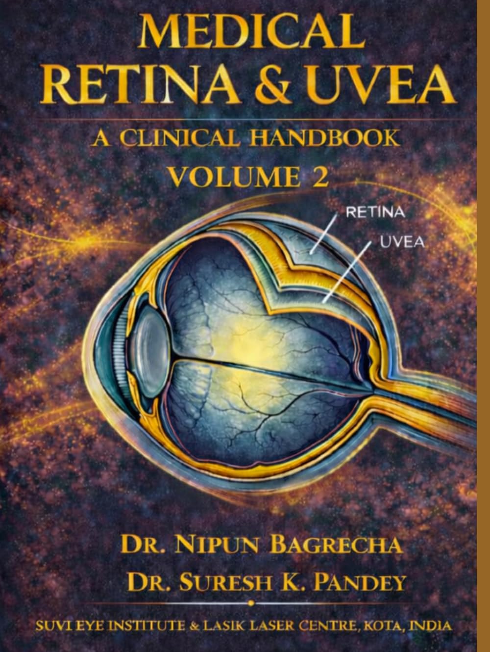 MEDICAL RETINA AND UVEA. A CLINICAL HANDBOOK. VOLUME 2