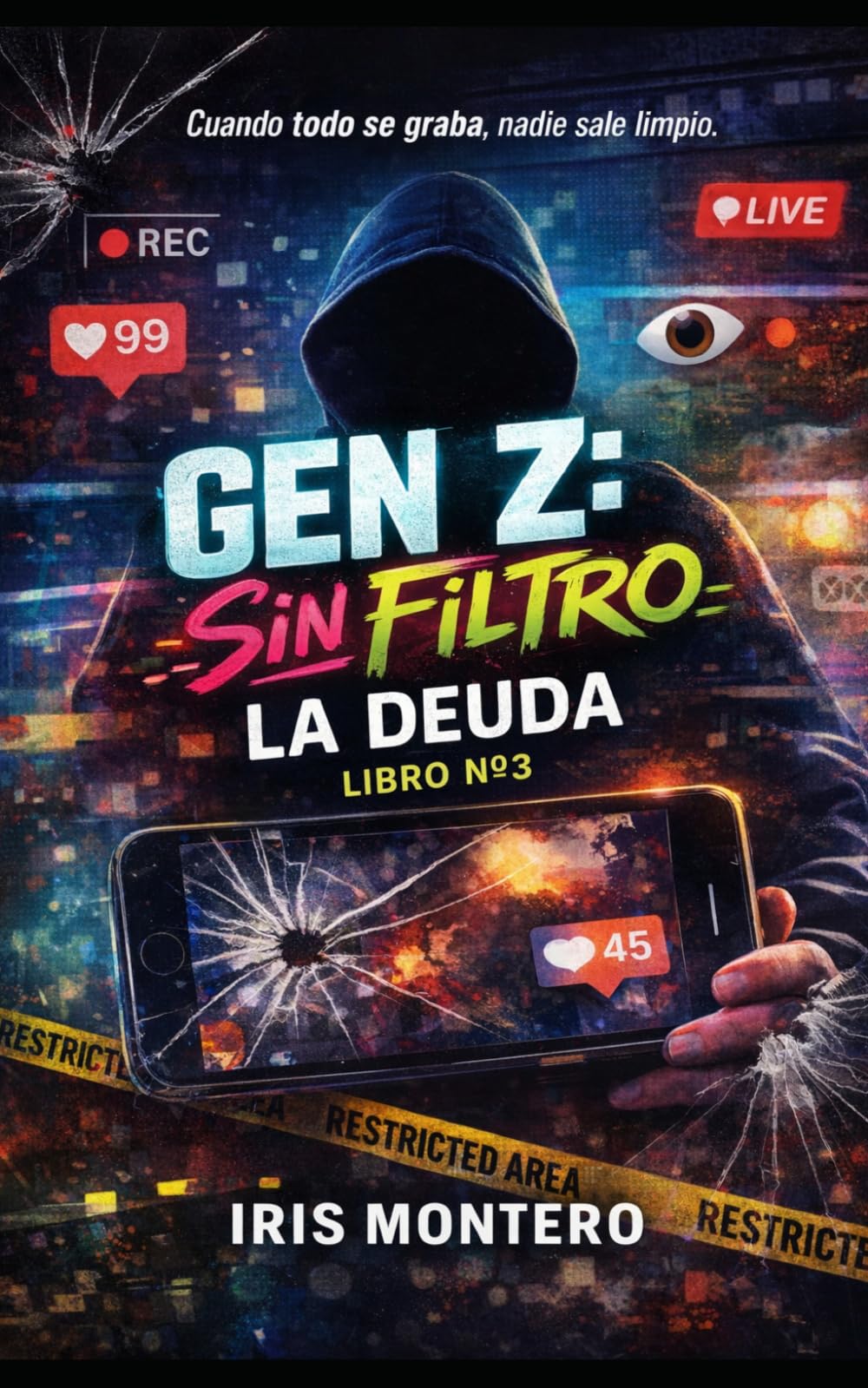 LA DEUDA: Cuando todo se graba, nadie sale limpio. (GEN Z: SIN FILTRO)