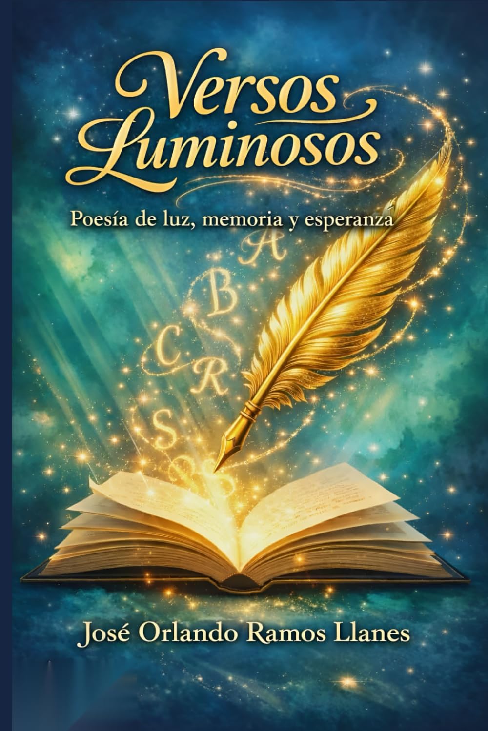 Versos luminosos: Poesía de luz, memoria y esperanza