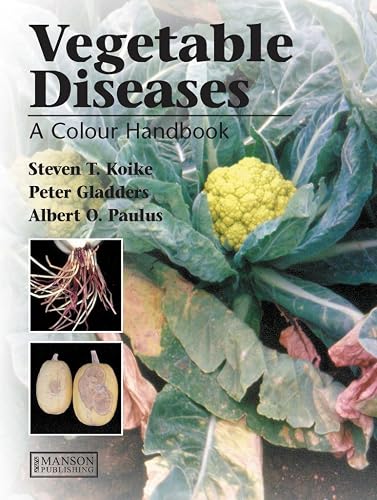 Vegetable Diseases: A Colour Handbook (Color Handbook)