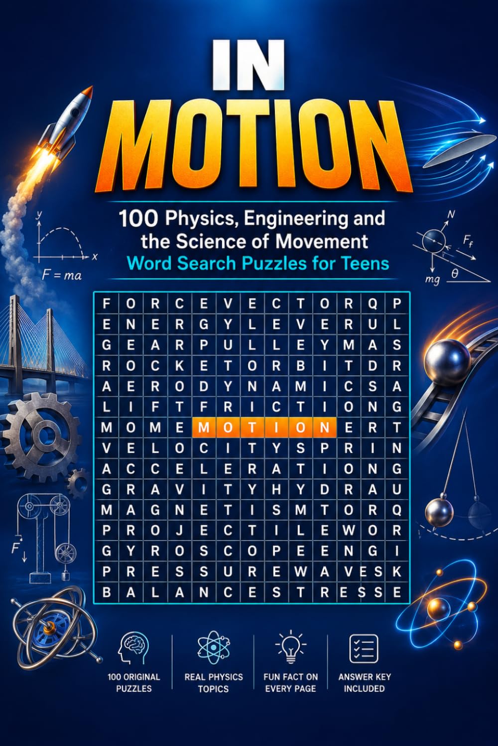 In Motion: 100 Physics, Engineering and the Science of Movement Word Search Puzzles for Teens