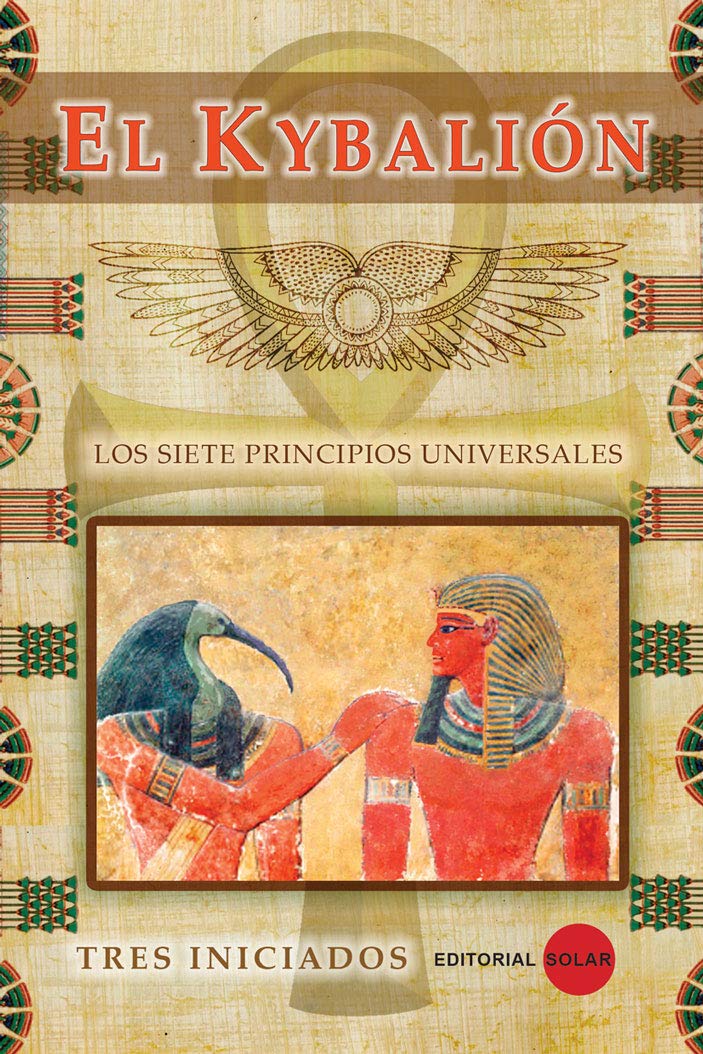 El Kybalión (Spanish Edition)