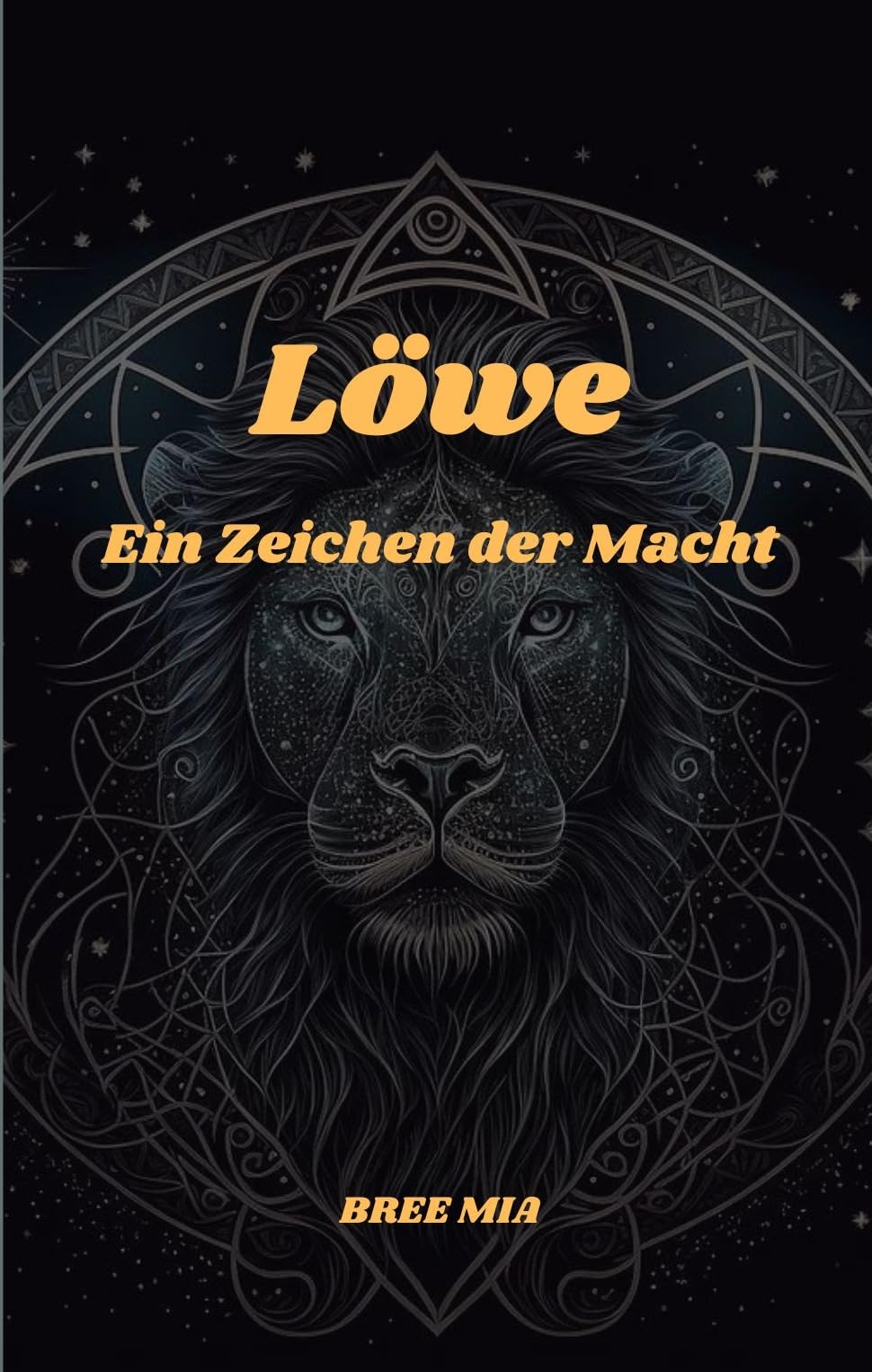Löwe: Ein Zeichen der Macht (German Edition)