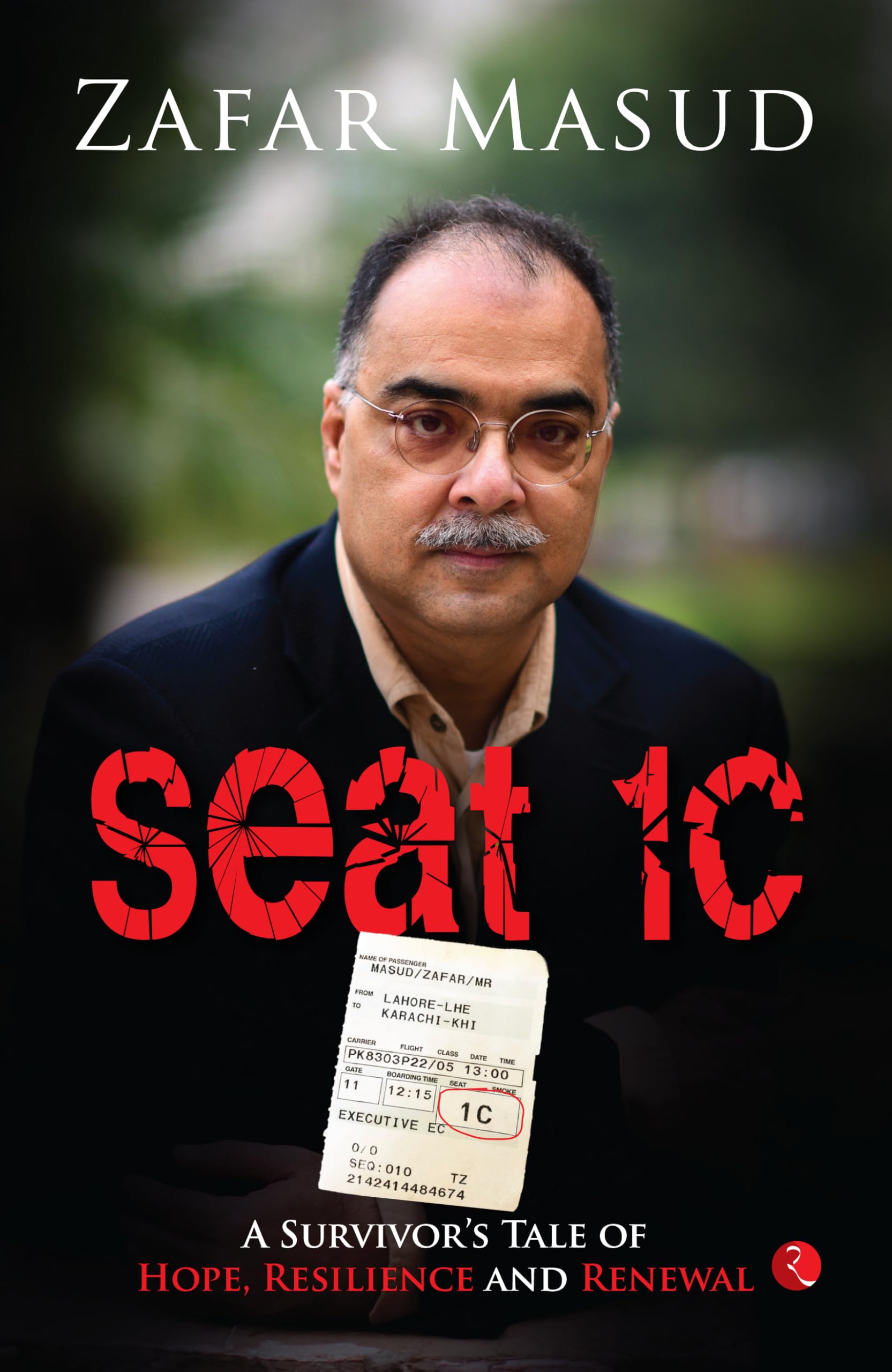 Seat 1C: A Survivor's Tale of Hope, Reslience and Renewal