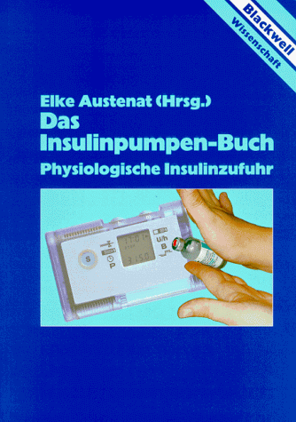 Preisvergleich Produktbild Das Insulinpumpen-Buch