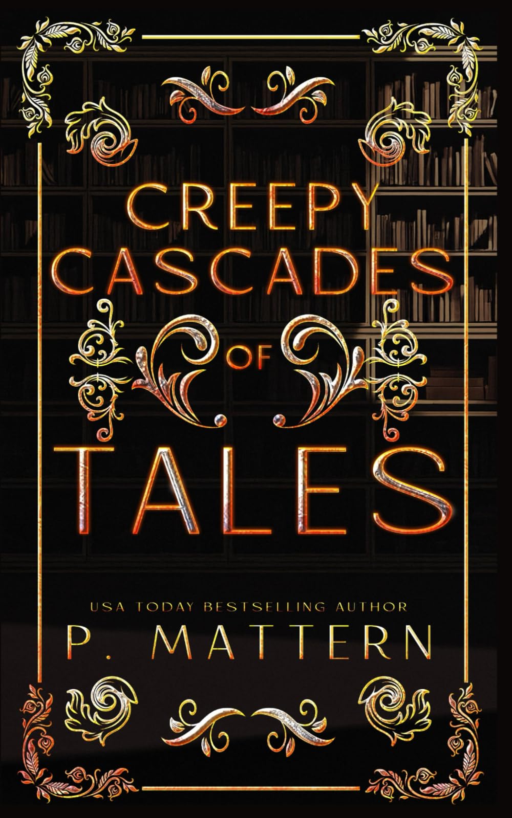 Creepy Cascades of Tales