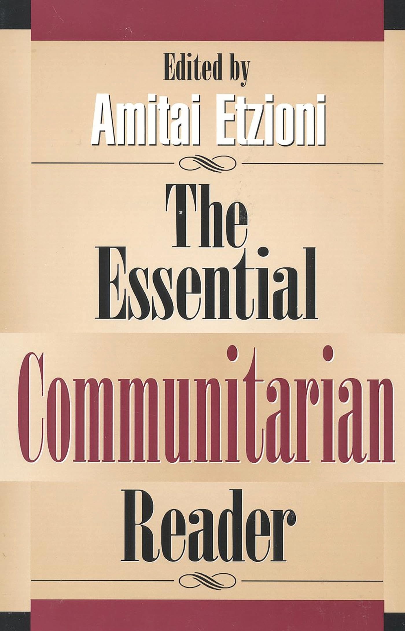 The Essential Communitarian Reader (Rights & Responsibilities)
