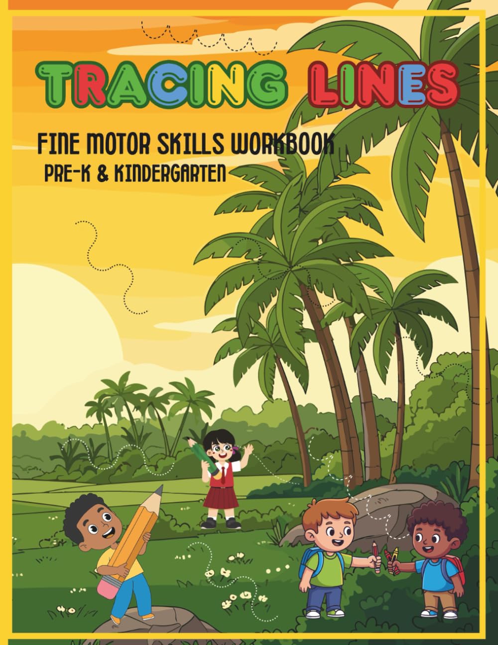 Tracing Lines: Fine Motor Skills Workbook for Pre-k and Kindergarten