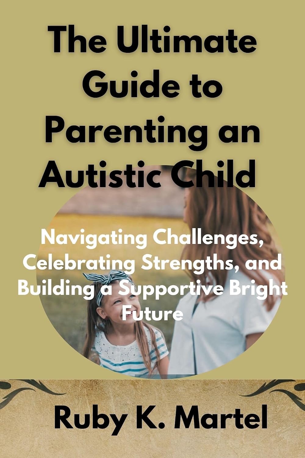 Amazon.com: The Ultimate Guide to Parenting an Autistic Child ...