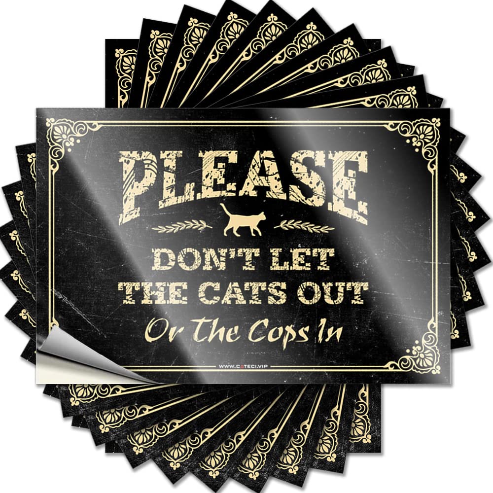 Quote Goods Standing Girly Garage Please Don't Let The Cats Out Or The Cops in - Scratch Resistant Stickers(12X18CM)