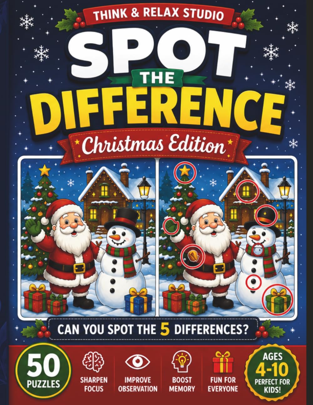 Spot the Difference Christmas Edition: 50 Relaxing Holiday Puzzles to Find 6 Differences – Large Print Activity Book for Adults, Teens, Kids and ... (Think & Relax Spot the Difference Series)