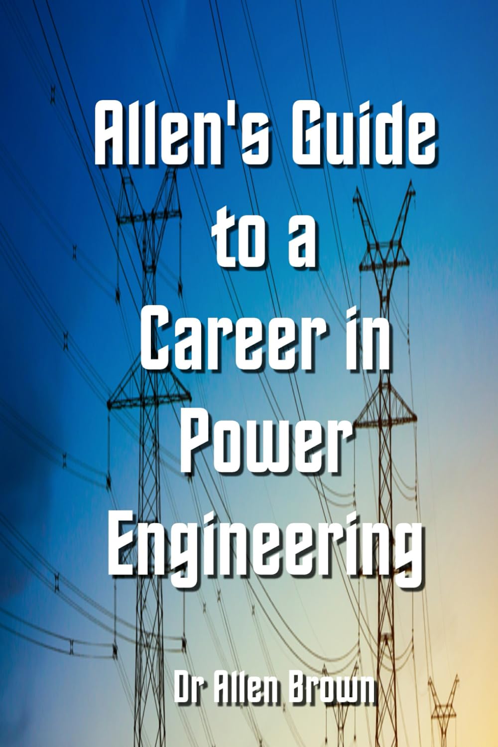 Allen's Guide to a Career in Power Engineering (Allen's Career Guides)