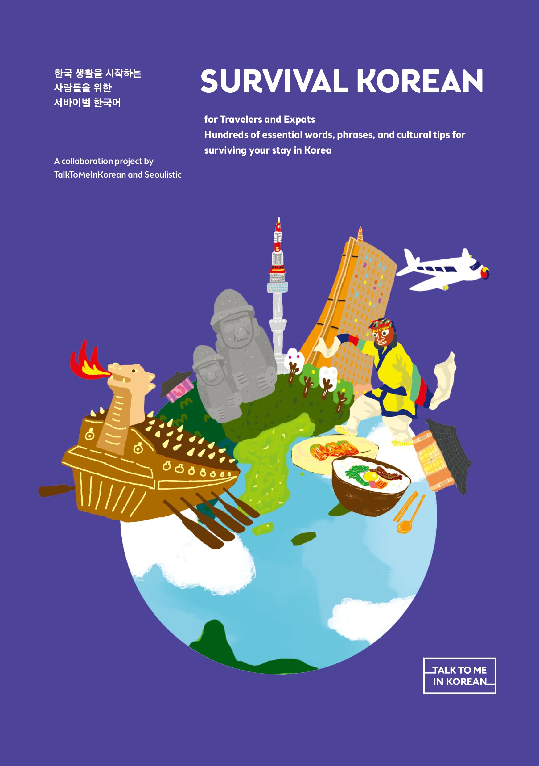 Survival Korean for Travelers and Expats: Phrases and Tips to Make Your Stay in Korea Easy