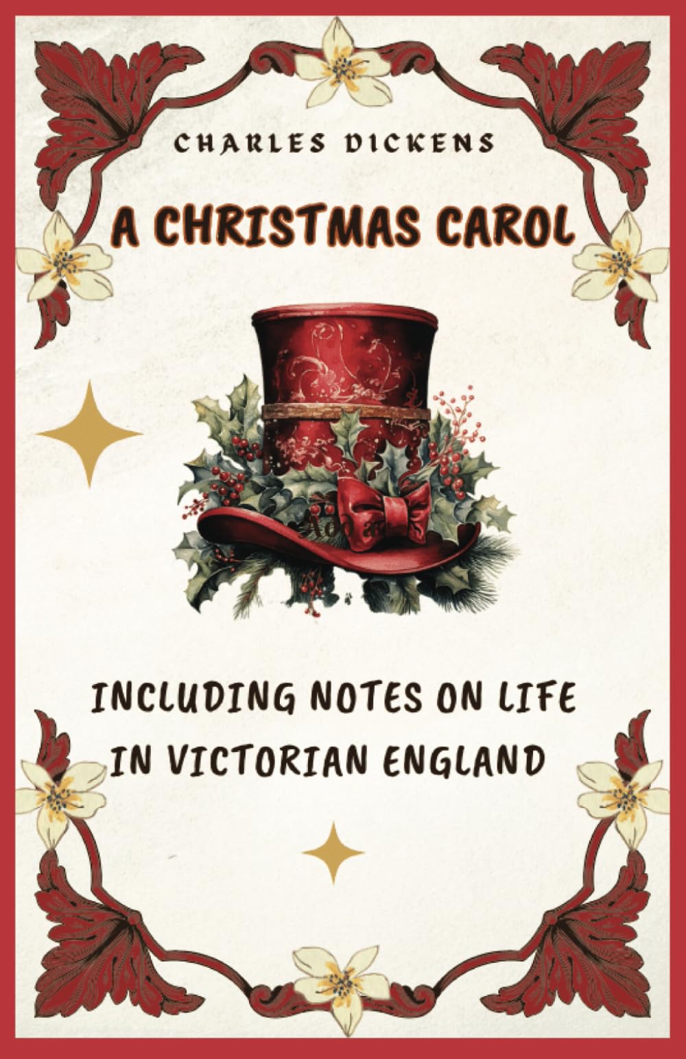 A Christmas Carol: Including notes on life in Victorian England