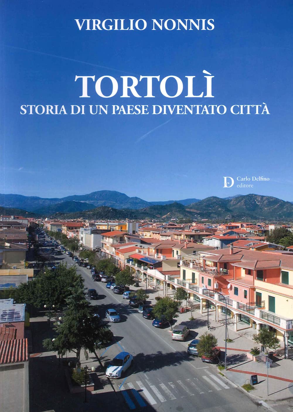 Tortolì. Storia Di Un Paese Diventato Città - 4