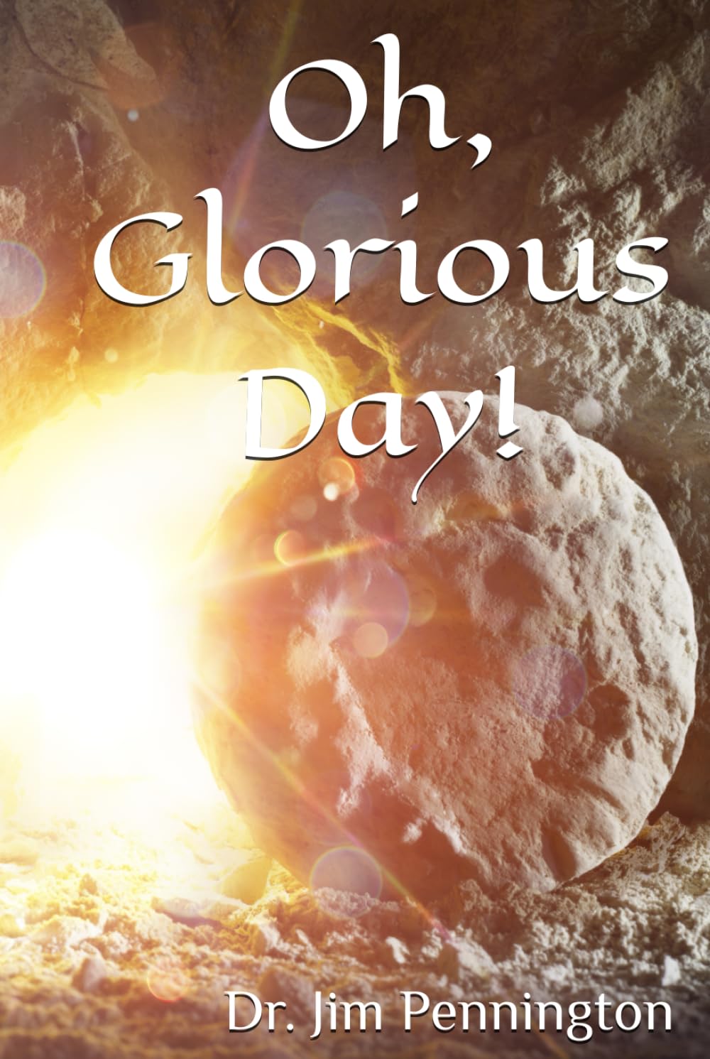 Oh, Glorious Day!