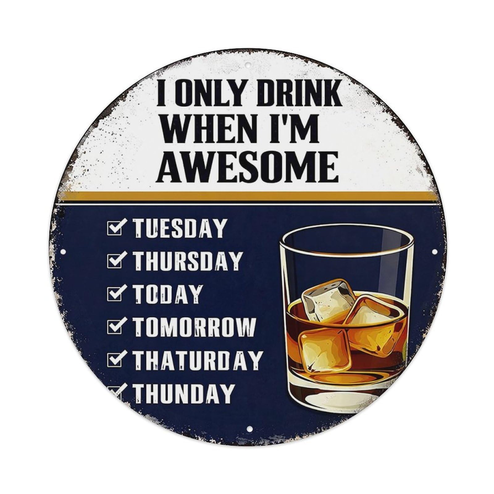 I Only Drink When Awesome Tin Sign Metal Poster Vintage Metal Signs for Home Man Cave Bar Cafe Kitchen laundry room Wall Decorations 8x8 inches