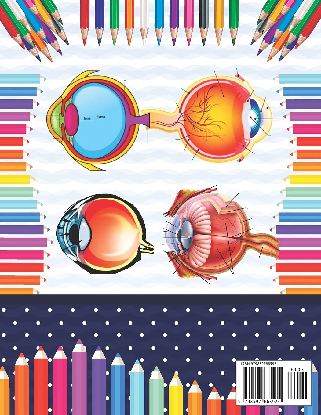 Eye Anatomy Coloring Book: Human Eye Coloring & Activity Book for Kids. An Entertaining And Instructive Guide To The Human Eye. Human Eye Anatomy ... Book For Kids Adults & Ophthalmologists