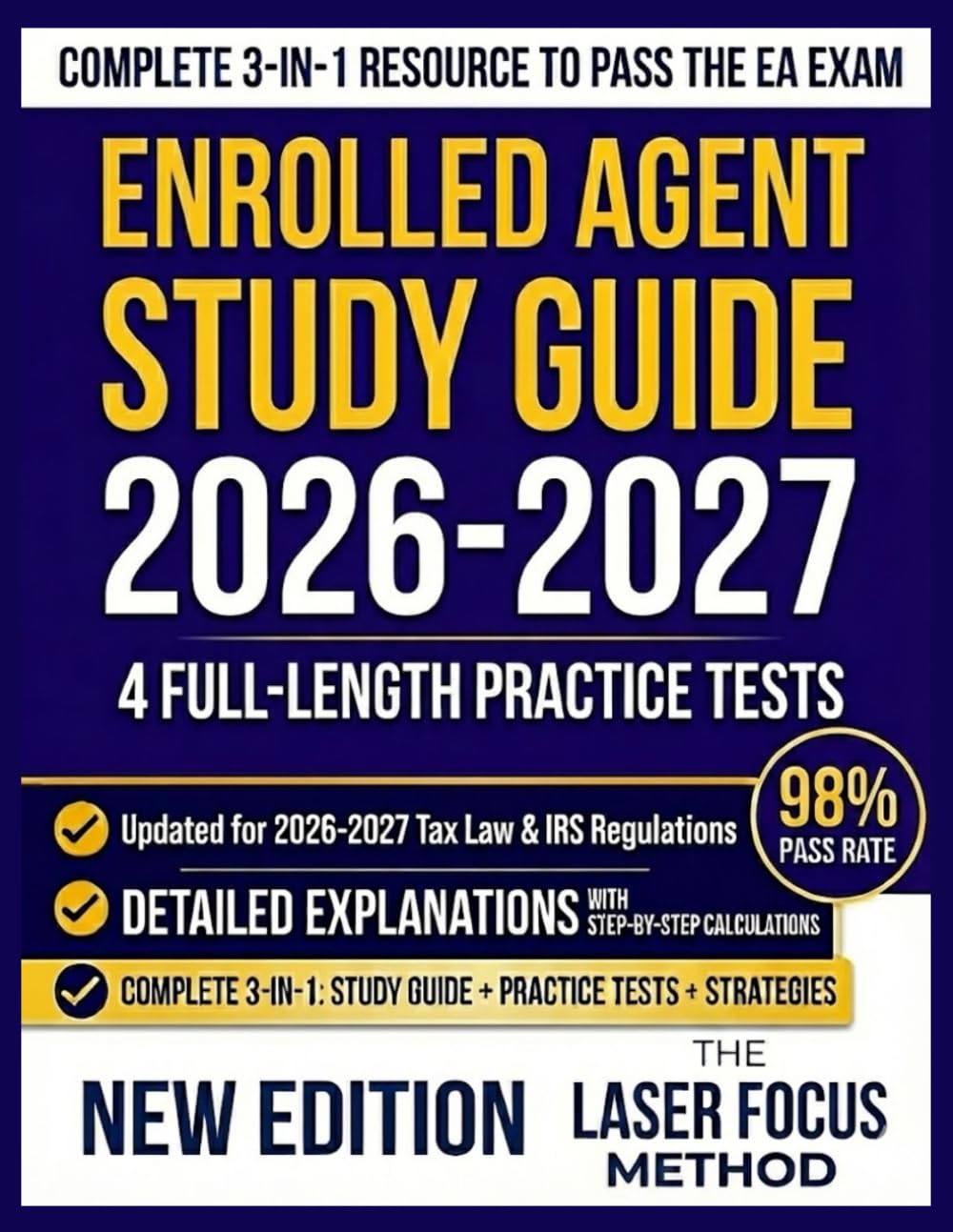 Enrolled Agent Study Guide 2026-2027: 3-IN-1 Comprehensive Exam Prep with Practice Questions, Test-Taking Strategies & Success Tips for Tax Professionals