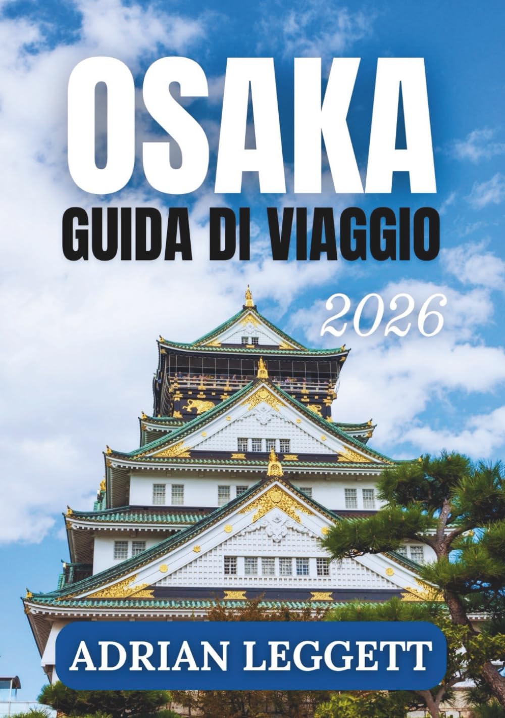 OSAKA GUIDA DI VIAGGIO 2026