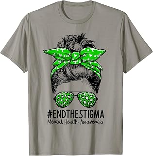 End The Stigma Messy Bun Women - Mental Health Awareness T-Shirt