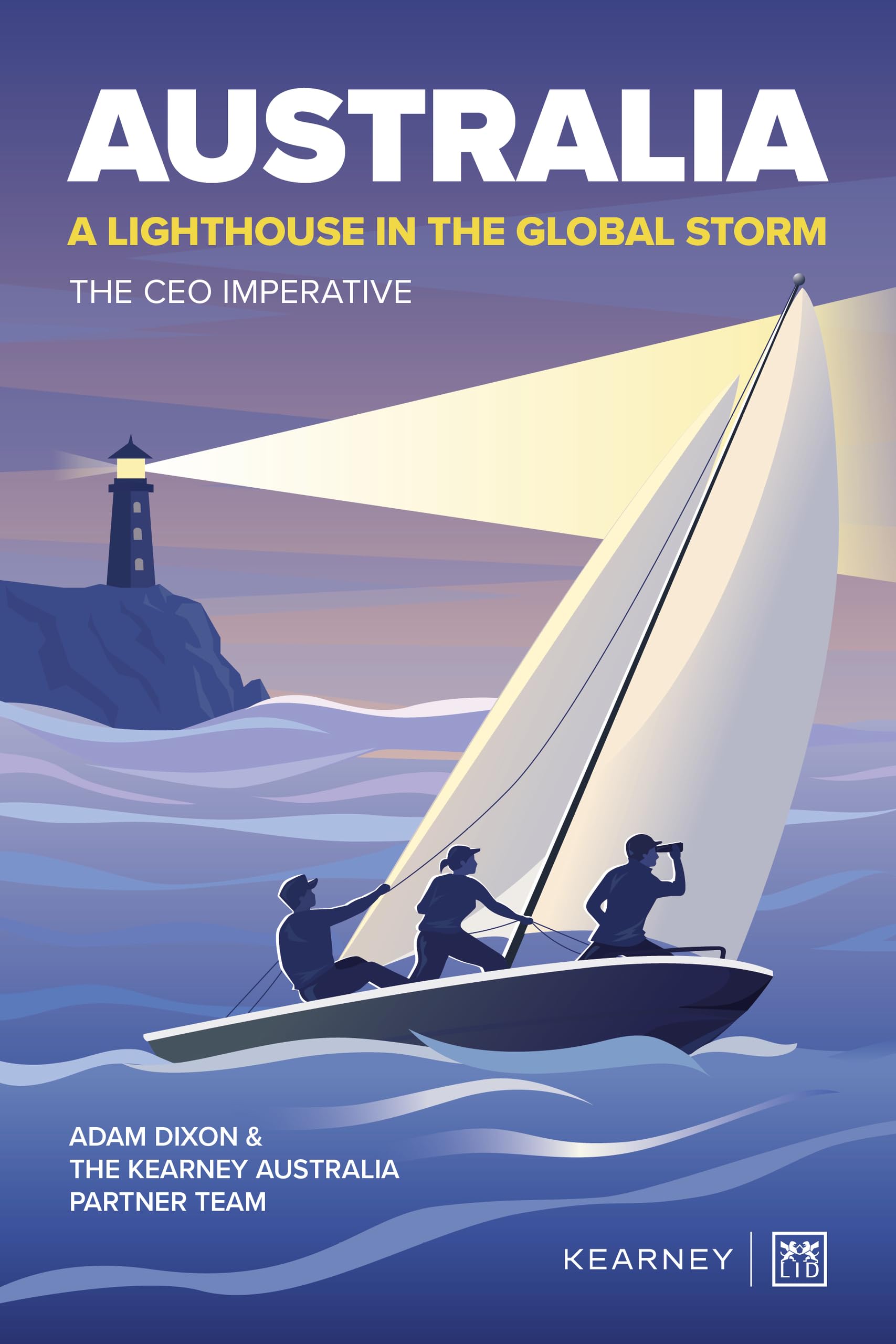 Australia - A Lighthouse in the Global Storm: The CEO imperative