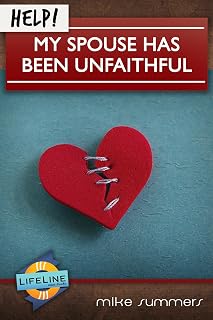 Help! My Spouse Has Been Unfaithful (Life-Line Mini-Book)