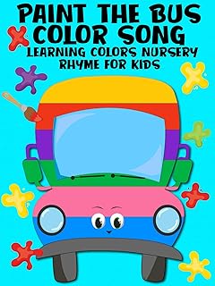 Paint The Bus Color Song - Learning Colors Nursery Rhyme For Kids