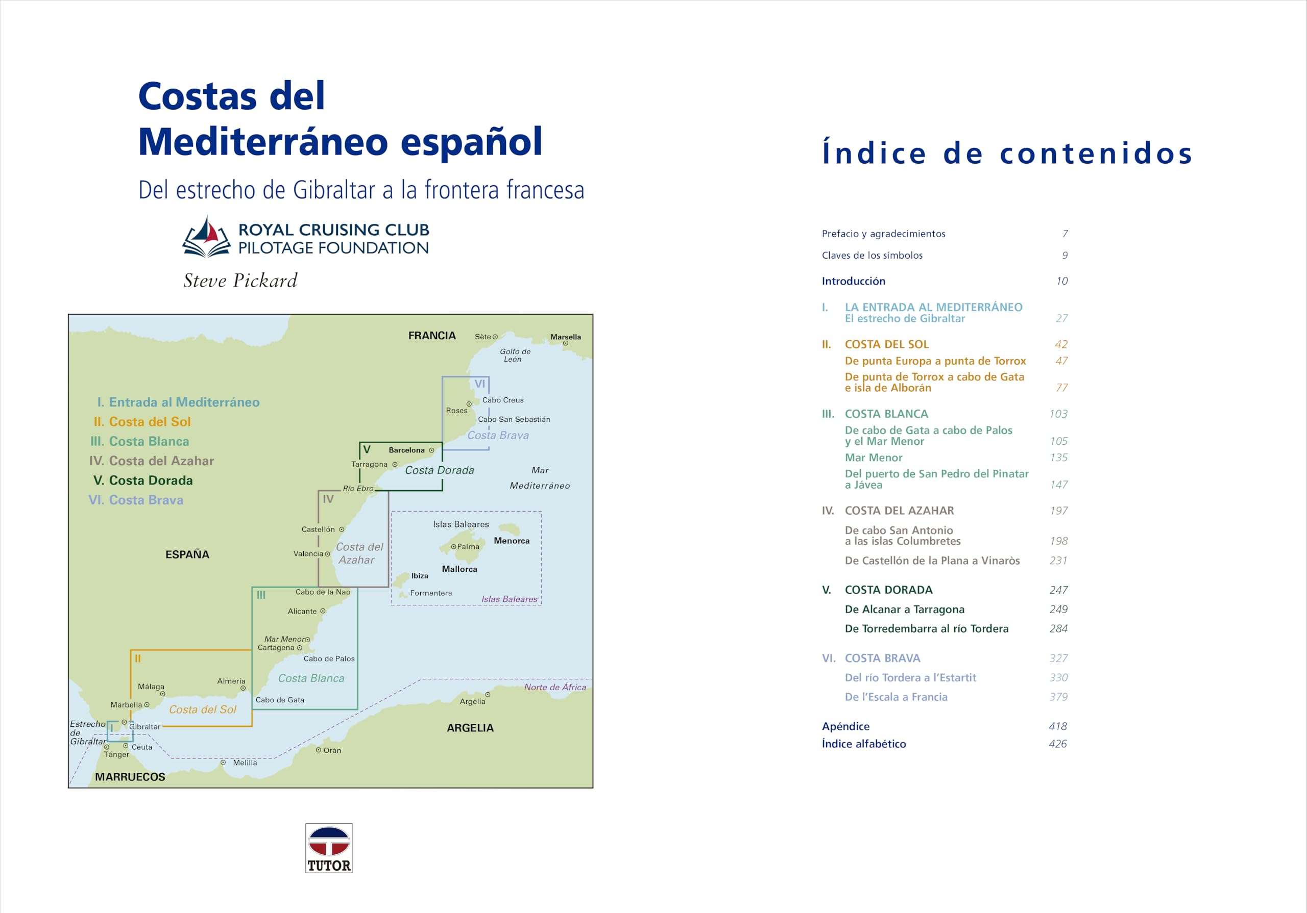 Guías Náuticas Imray. Costas del Mediterráneo español: Del estrecho de Gibraltar a la frontera francesa. Nueva edición ampliada y actualizada