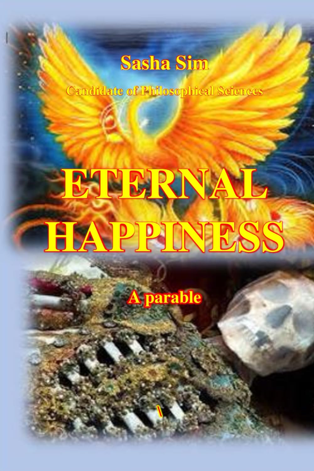 Eternal happiness. A parable: 2 (The boundaries of human happiness)