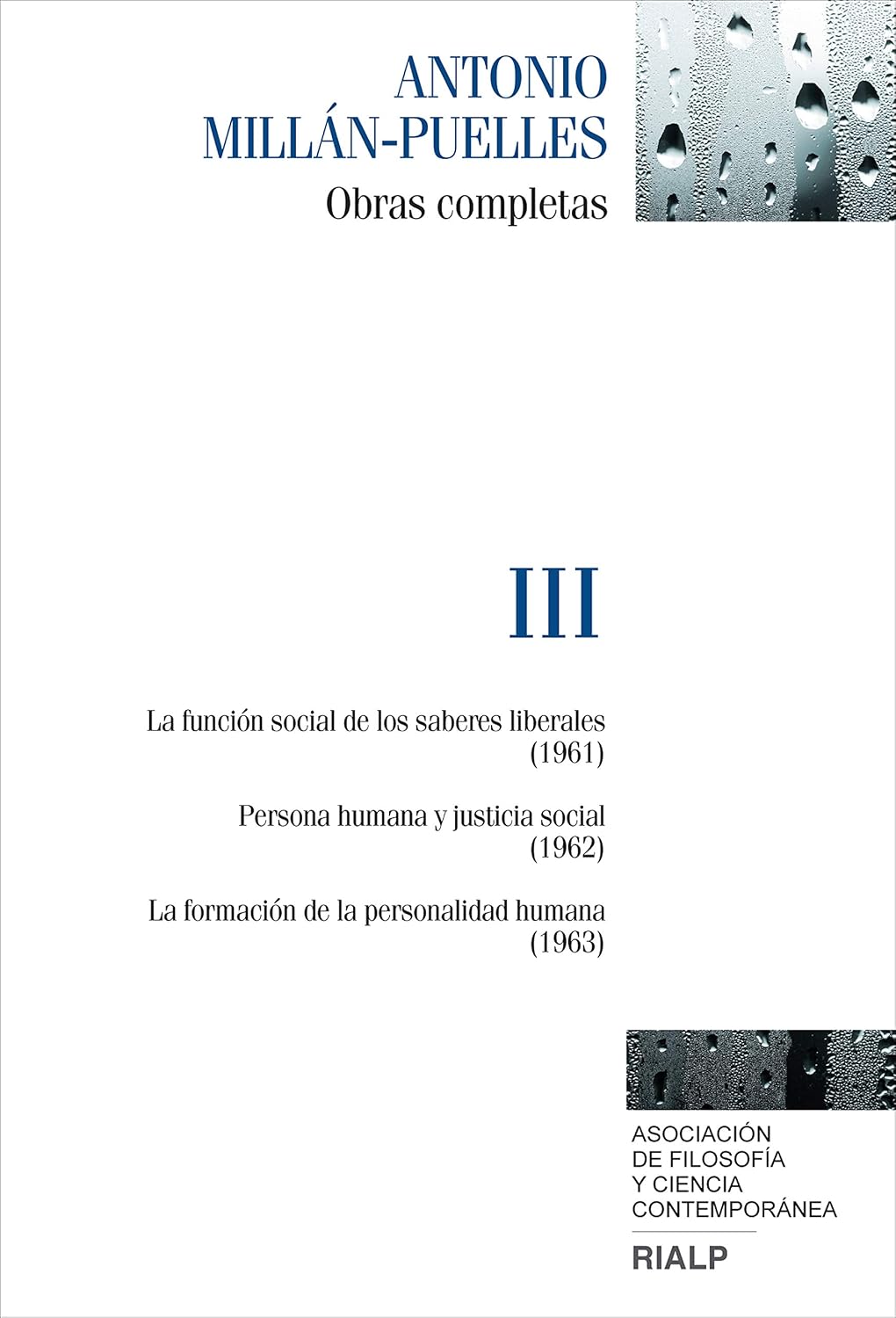 Millán-Puelles. III. Obras completas (Obras Completas de Antonio Millán-Puelles) (Spanish Edition)