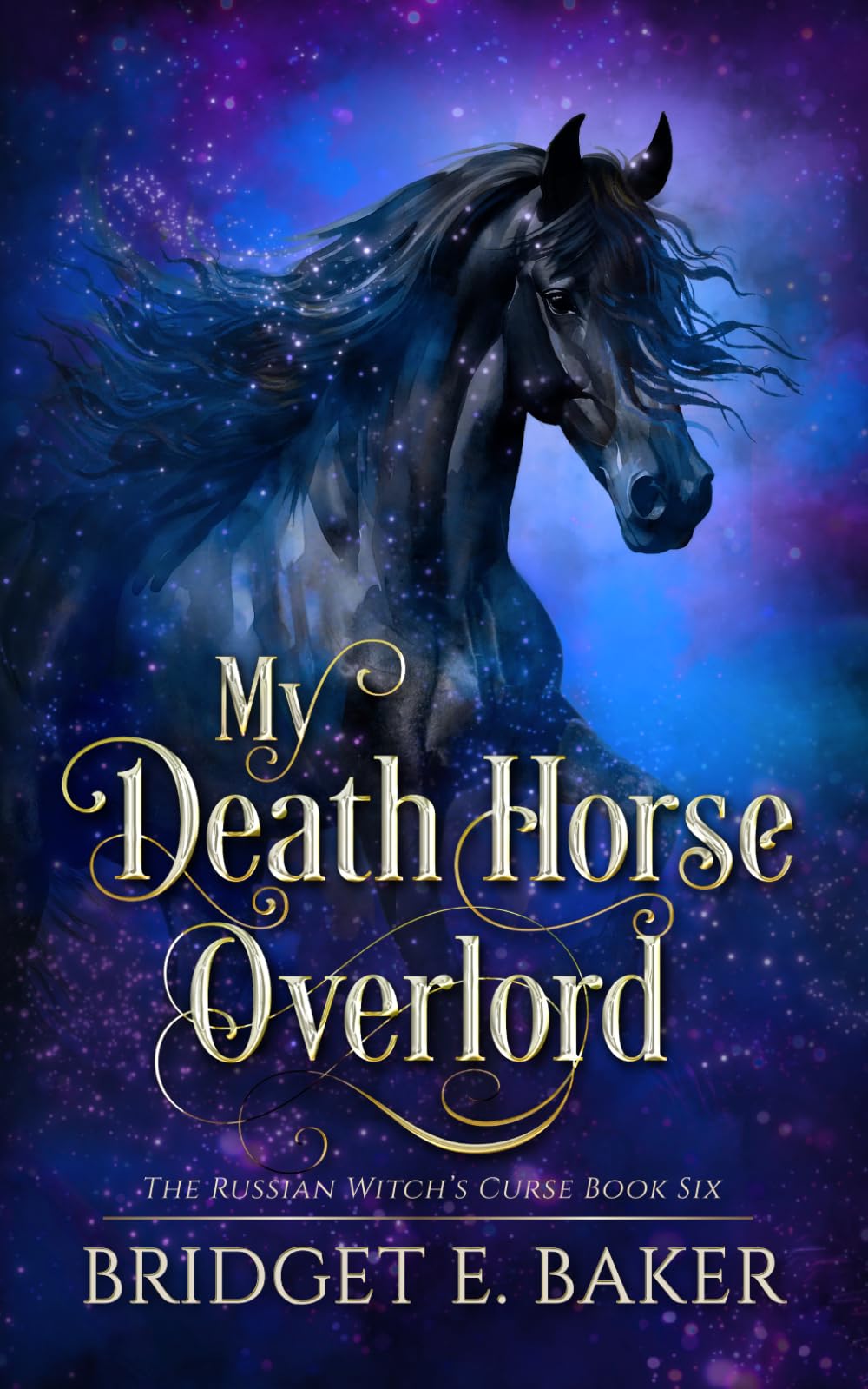 My Death Horse Overlord (The Russian Witch's Curse)