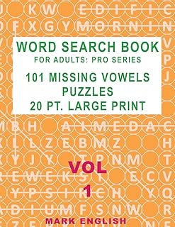 Word Search Book For Adults: Pro Series, 101 Missing Vowels Puzzles, 20 Pt. Large Print, Vol. 1 (Pro Word Search Books for Adults)