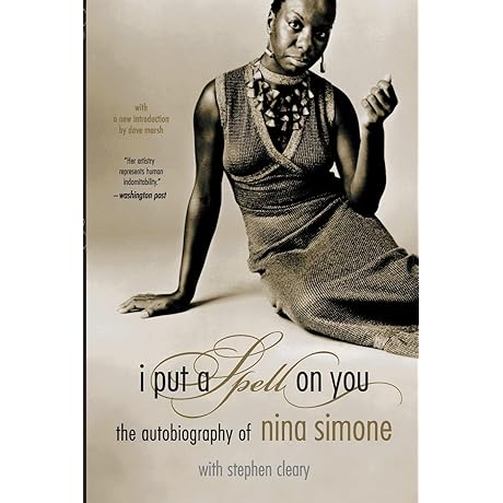 *[Nina Simone's Gum]*: I Put A Spell On You: The Autobiography Of Nina Simone