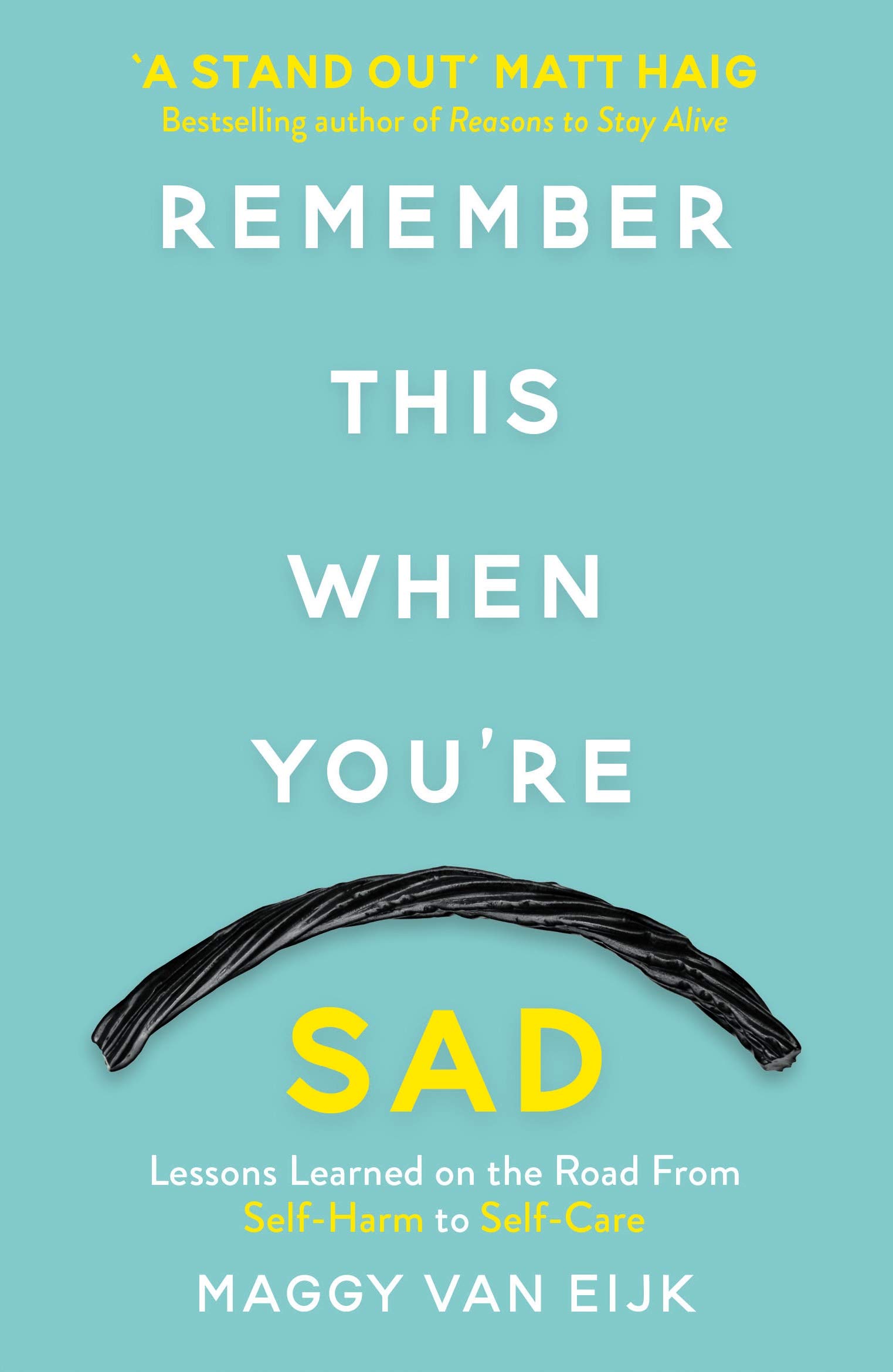 Remember This When You're Sad: A book for mad, sad and glad days (*from someone who's right there)