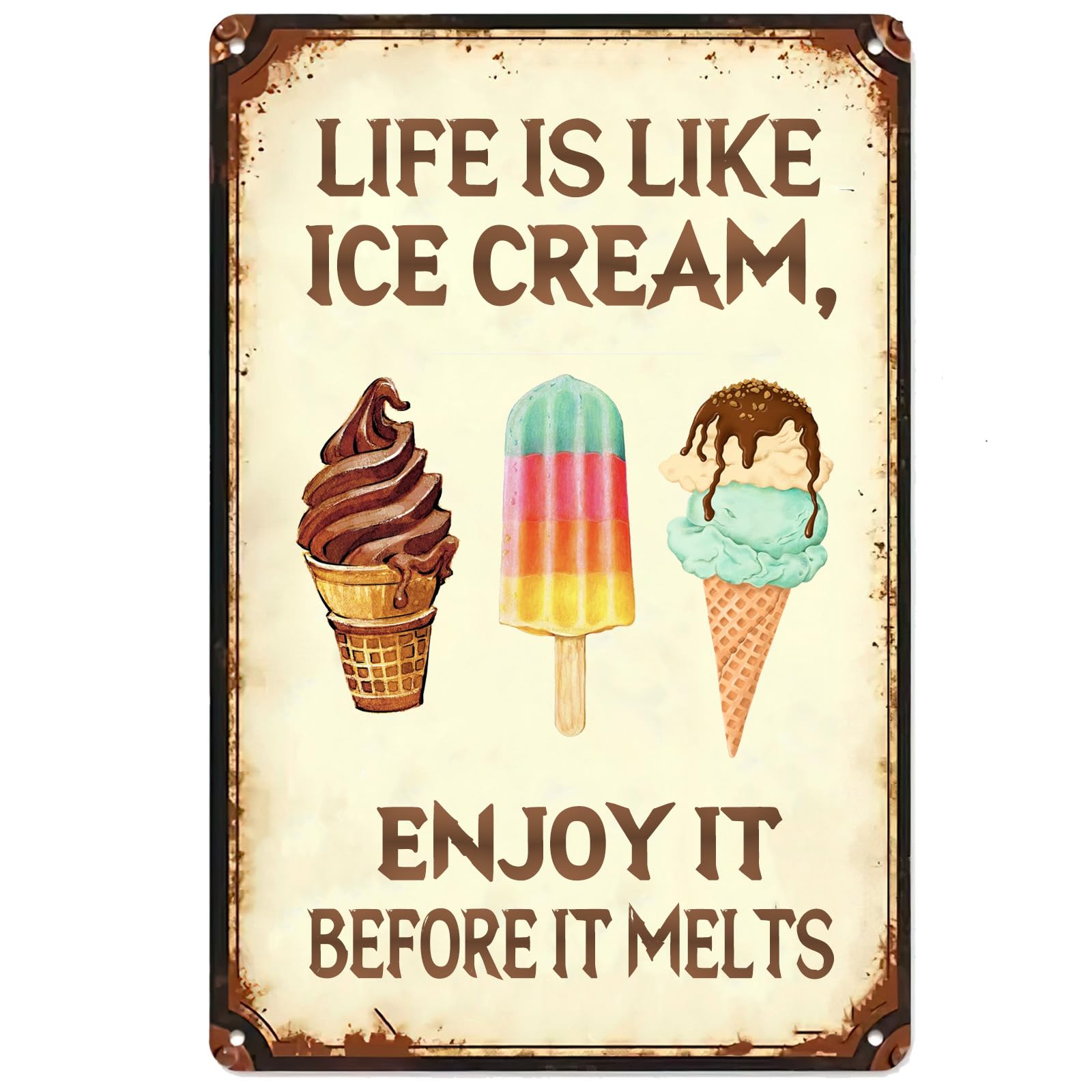 Funny Ice Cream Metal Tin Sign,Life Is Like Ice Cream Enjoy It Before It Melts Creative Tin Signs For Home Clubs Farm Cafe Restaurant Kitchen Garage Wall Decor Retro Metal Tin Sign 8X12 Inches